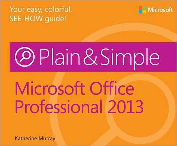 Microsoft® Office® Professional 2013 Plain & Simple 