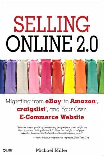Selling Online 2.0: Migrating from eBay® to Amazon®, craigslist®, and Your Own E-Commerce Website 