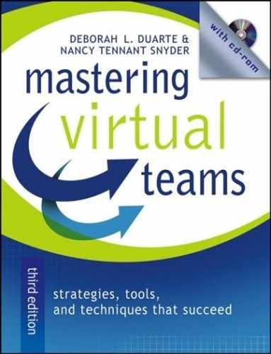 Mastering Virtual Teams: Strategies, Tools, and Techniques That Succeed, Third Edition 