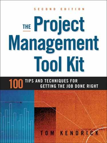 The Project Management Tool Kit: 100 Tips and Techniques for Getting the Job Done Right 