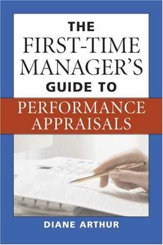 Cover image for The First-Time Manager’s Guide to Performance Appraisals
