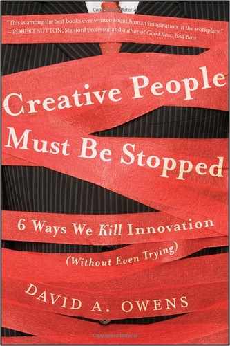 Creative People Must Be Stopped: Six Ways We Kill Innovation (Without Even Trying) 