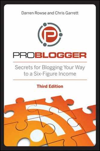 ProBlogger: Secrets for Blogging Your Way to a Six-Figure Income, Third Edition 