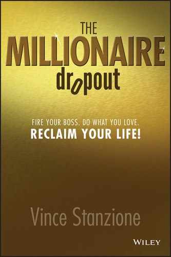 The Millionaire Dropout: Fire Your Boss. Do What You Love. Reclaim Your Life! 