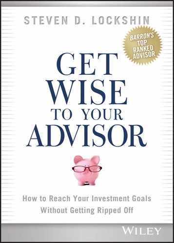 Get Wise to Your Advisor: How to Reach Your Investment Goals Without Getting Ripped Off 