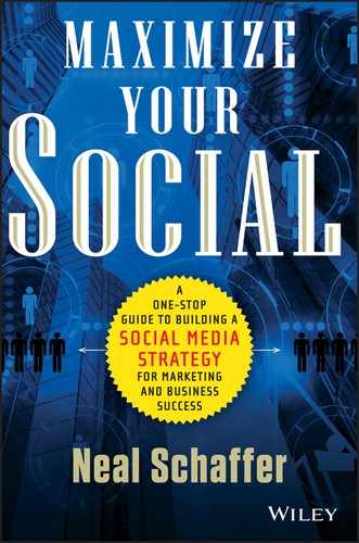 Maximize Your Social: A One-Stop Guide to Building a Social Media Strategy for Marketing and Business Success 