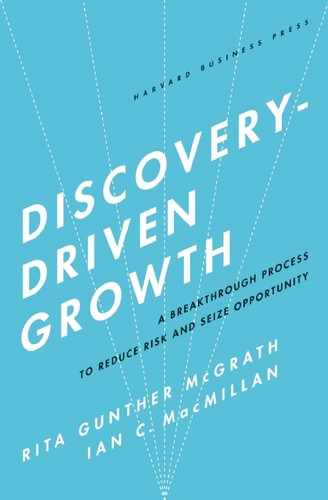 Cover image for Discovery-Driven Growth: A Breakthrough Process to Reduce Risk and Seize Opportunity