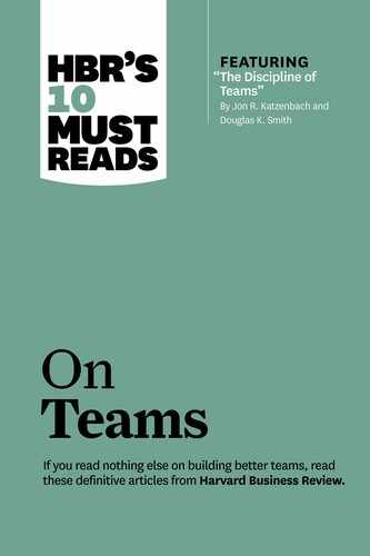 HBR's 10 Must Reads on Teams (with featured article “The Discipline of Teams,” by Jon R. Katzenbach and Douglas K. Smith) by Lynda Gratton, Kathleen M. Eisenhardt, Jon Katzenbach, Harvard Business Review