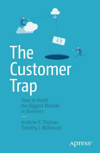 The Customer Trap: How to Avoid the Biggest Mistake in Business 