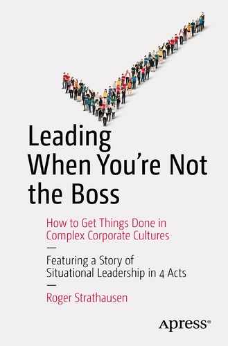 Leading When You’re Not the Boss: How to Get Th ings Done in Complex Corporate Cultures 