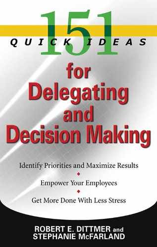 151 Quick Ideas for Delegating and Decision Making 