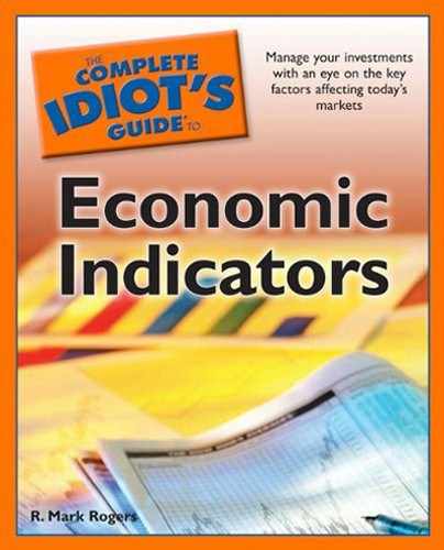 The Complete Idiot’s Guide® To: Economic Indicators 