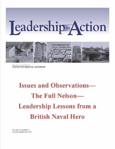 Leadership in Action: Issues and Observations—The Full Nelson—Leadership Lessons from a British Naval Hero 