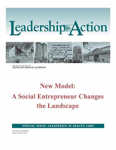 Leadership in Action: New Model: A Social Entrepreneur Changes the Landscape 