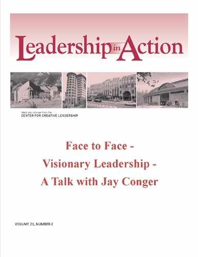 Leadership in Action: Face to Face - Visionary Leadership - A Talk with Jay Conger 