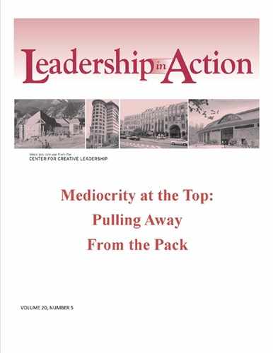 Leadership in Action: Mediocrity at the Top: Pulling Away From the Pack 