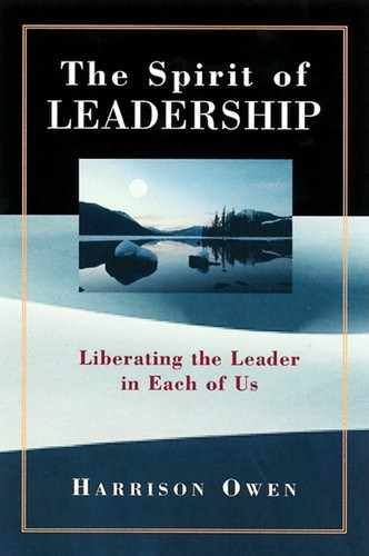 The Spirit of Leadership by Harrison Owen