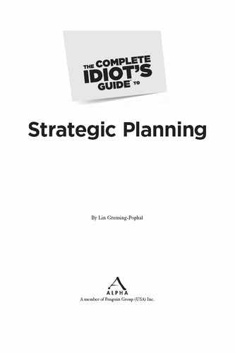 The Complete Idiot's Guide® To Strategic Planning 