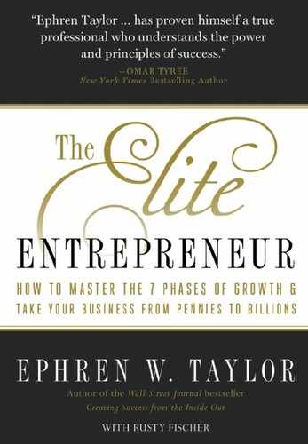The Elite Entrepreneur: How to Master the 7 Phases of Growth & Take Your Business from Pennies to Billions 