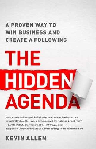 Cover image for The Hidden Agenda: A Proven Way to Win Business and Create a Following