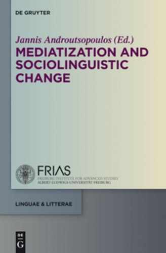 Mediatization and Sociolinguistic Change 