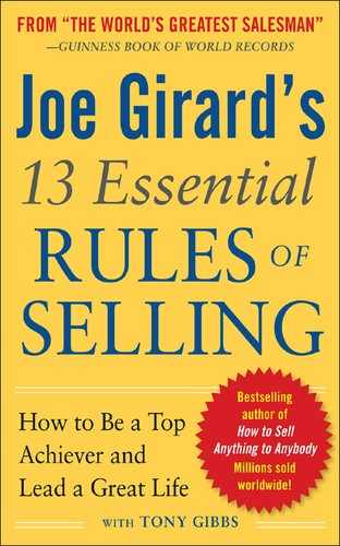 Joe Girard’s 13 Essential Rules of Selling: How to Be a Top Achiever and Lead a Great Life 