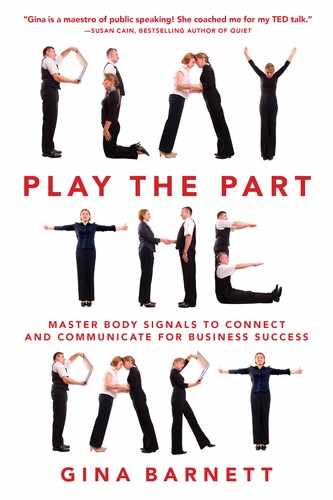 Play the Part: Master Body Signals to Connect and Communicate for Business Success 