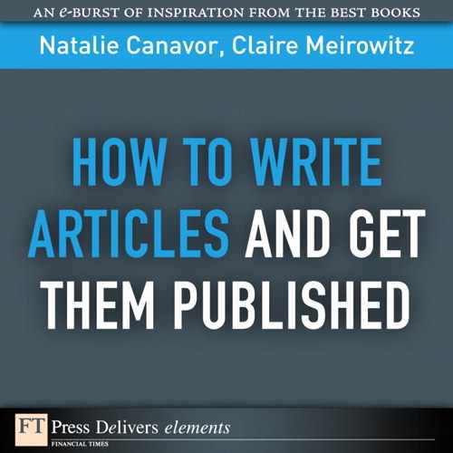 How to Write Articles and Get them Published 