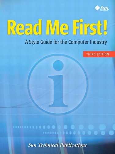 Read Me First! A Style Guide for the Computer Industry, Third Edition 