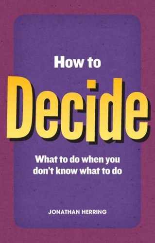 Cover image for How to Decide