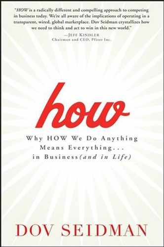 How: Why How We Do Anything Means Everything . . . in Business (and in Life) 
