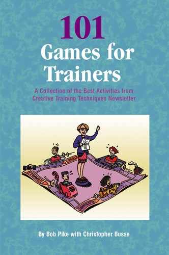 Cover image for 101 Games for Trainers: A Collection of the Best Activities from Creative Training Techniques Newsletter