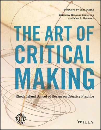 The Art of Critical Making: Rhode Island School of Design on Creative Practice 