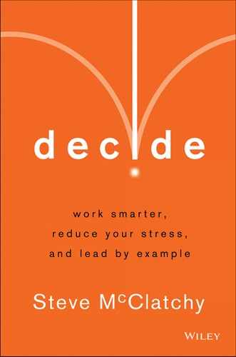 Decide: Work Smarter, Reduce Your Stress, and Lead by Example 