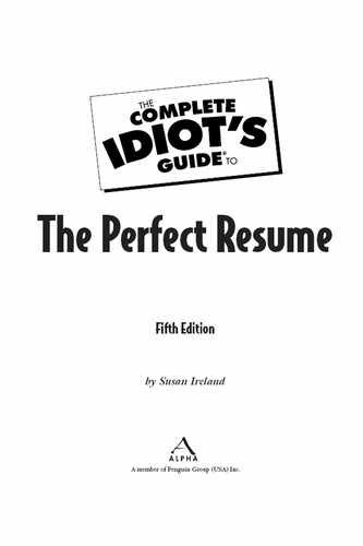 The Complete Idiot's Guide® To The Perfect Resume 