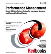 Performance Management: Using IBM InfoSphere Optim Performance Manager and Query Workload Tuner 