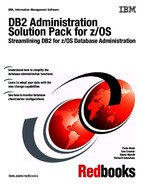 DB2 Administration Solution Pack for z/OS: Streamlining DB2 for z/OS Database Administration 