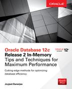 Oracle Database 12c Release 2 In-Memory: Tips and Techniques for Maximum Performance 