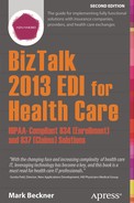 BizTalk 2013 EDI for Health Care: HIPAA-Compliant 834 (Enrollment) and 837 (Claims) Solutions, Second Edition 