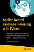 Cover image for Applied Natural Language Processing with Python : Implementing Machine Learning and Deep Learning Algorithms for Natural Language Processing