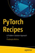 Cover image for PyTorch Recipes: A Problem-Solution Approach