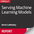 Serving Machine Learning Models 