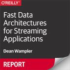 Cover image for Fast Data Architectures for Streaming Applications