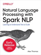 Natural Language Processing with Spark NLP 
