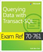 Exam Ref 70-761 Querying Data with Transact-SQL, First Edition 