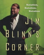 Jim Blinn's Corner: Notation, Notation, Notation 