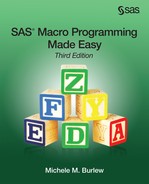 SAS Macro Programming Made Easy, Third Edition, 3rd Edition 