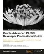 Oracle Advanced PL/SQL Developer Professional Guide 