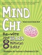 Mind Chi: Re-wire Your Brain in 8 Minutes a Day -- Strategies for Success in Business and Life 