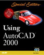 Special Edition Using AutoCAD® 2000 